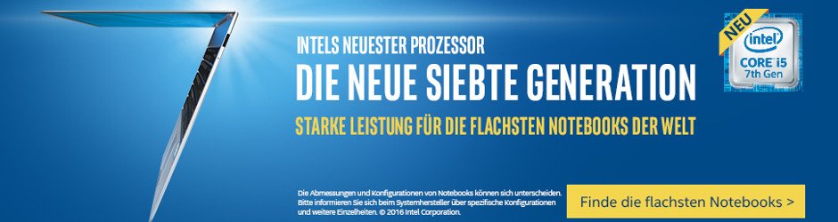 Die neue Intel Core i Generation 7 Die neue Intel Core i Generation 7